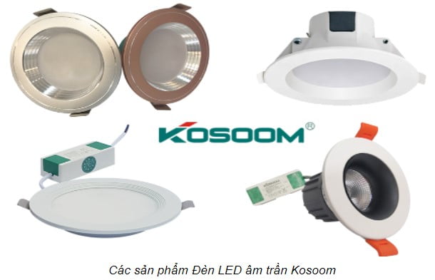Đặc điểm nổi bật của đèn Led âm trần Kosoom khiến khách hàng mê mẩn 11